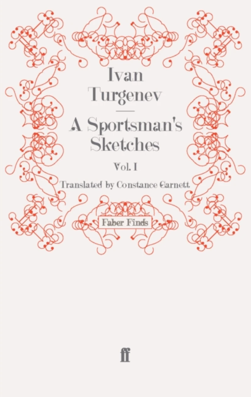 A Sportsman's Sketches: Volume 1