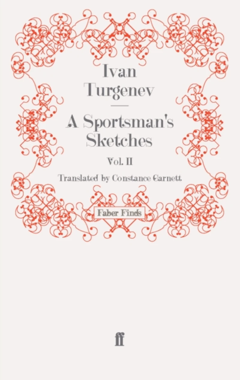 A Sportsman's Sketches: Volume 2