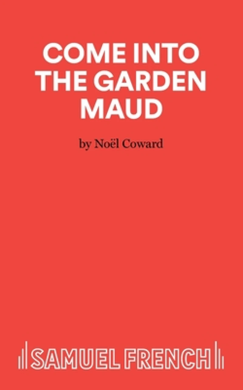 Come into the Garden Maud