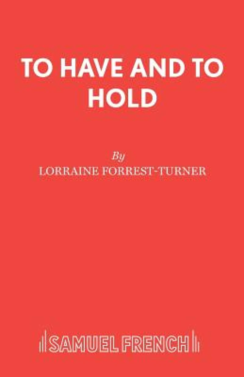 To Have and to Hold