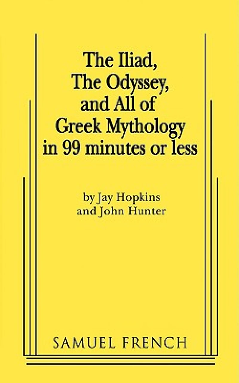 The Iliad, the Odyssey, and All of Greek Mythology in 99 Minutes or Less