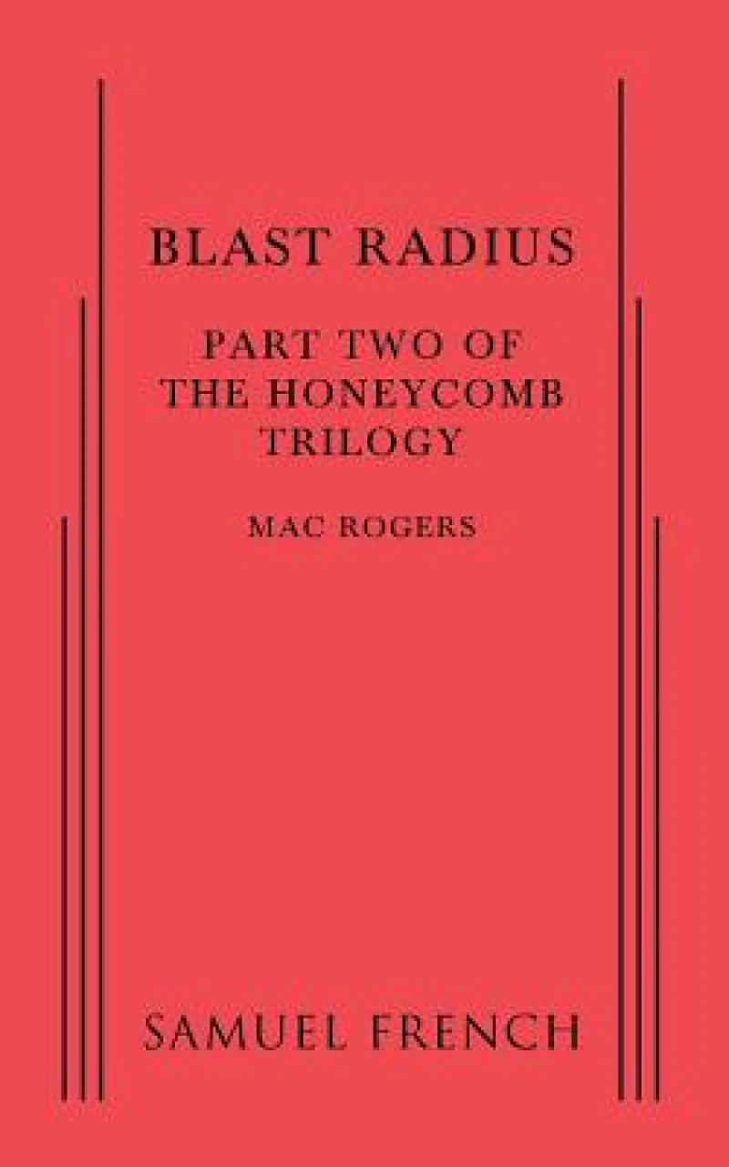 Blast Radius: Part Two of the Honeycomb Trilogy
