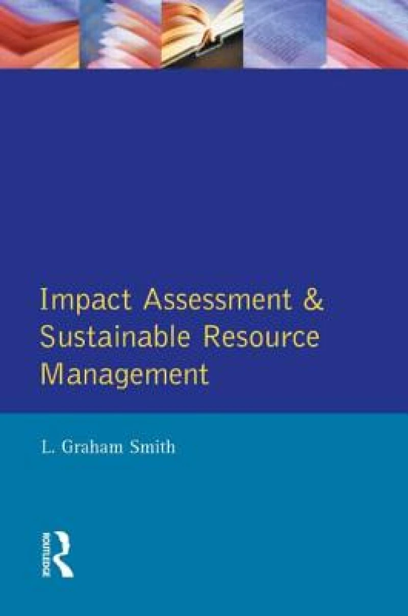 Impact Assessment and Sustainable Resource Management