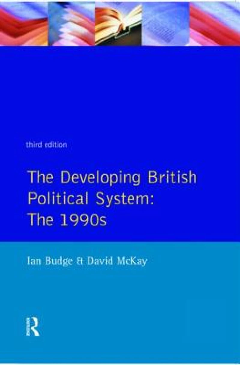 The Developing British Political System: The 1990s
