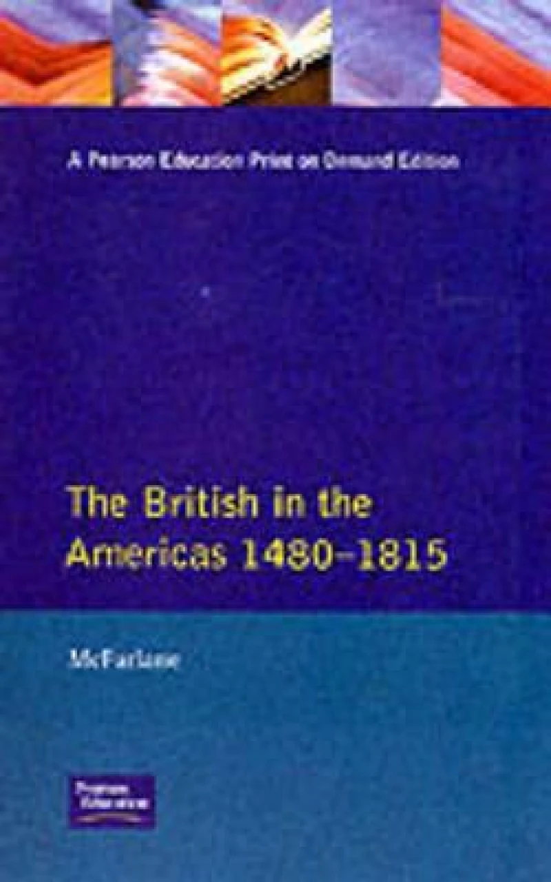 British in the Americas 1480-1815, The