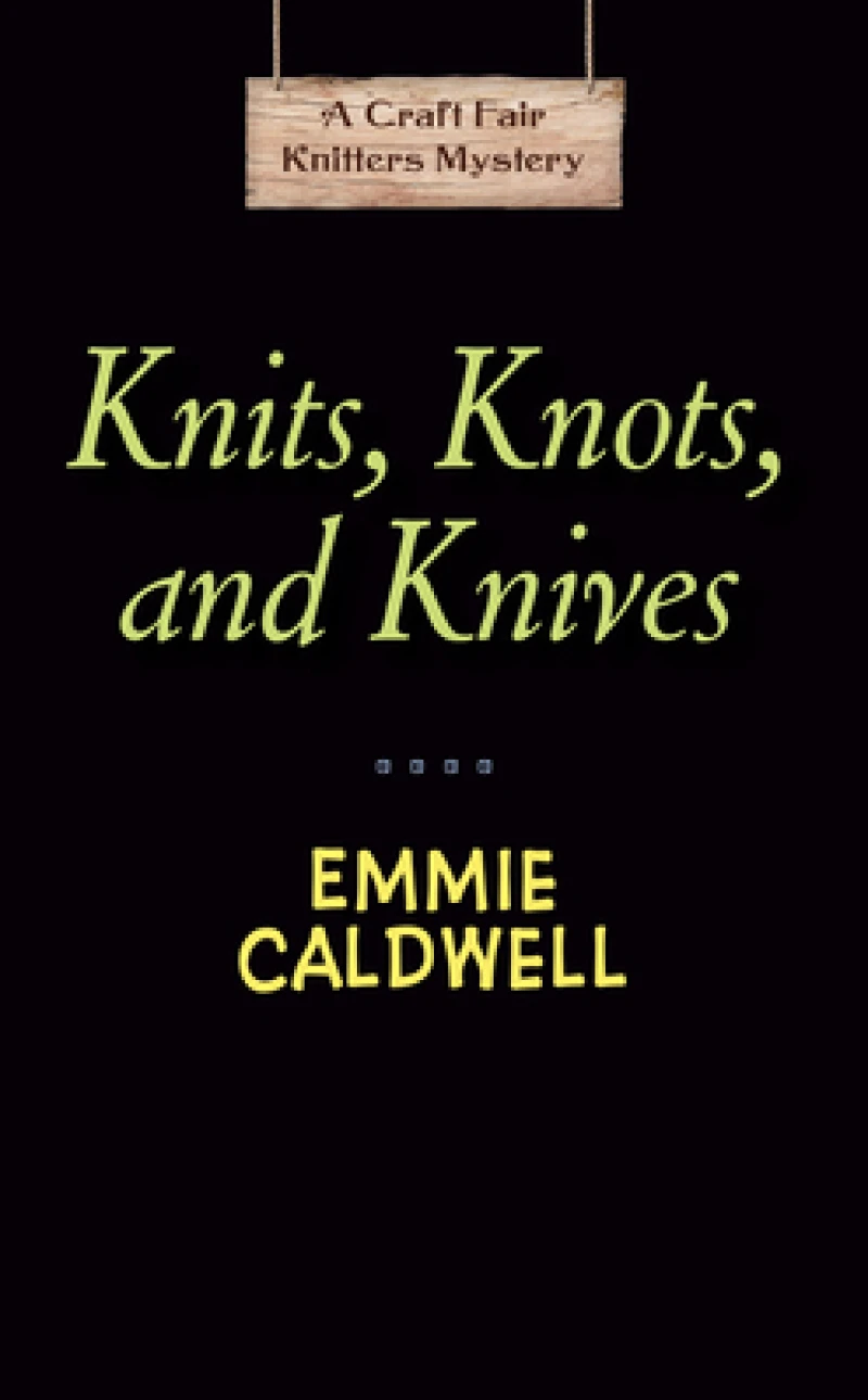 Knits, Knots, and Knives