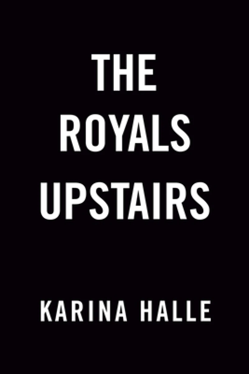 The Royals Upstairs