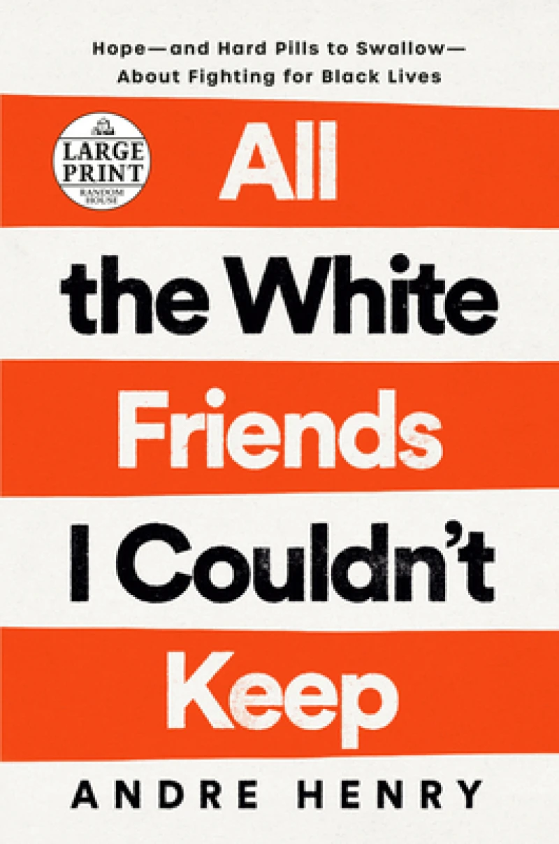 All the White Friends I Couldn't Keep