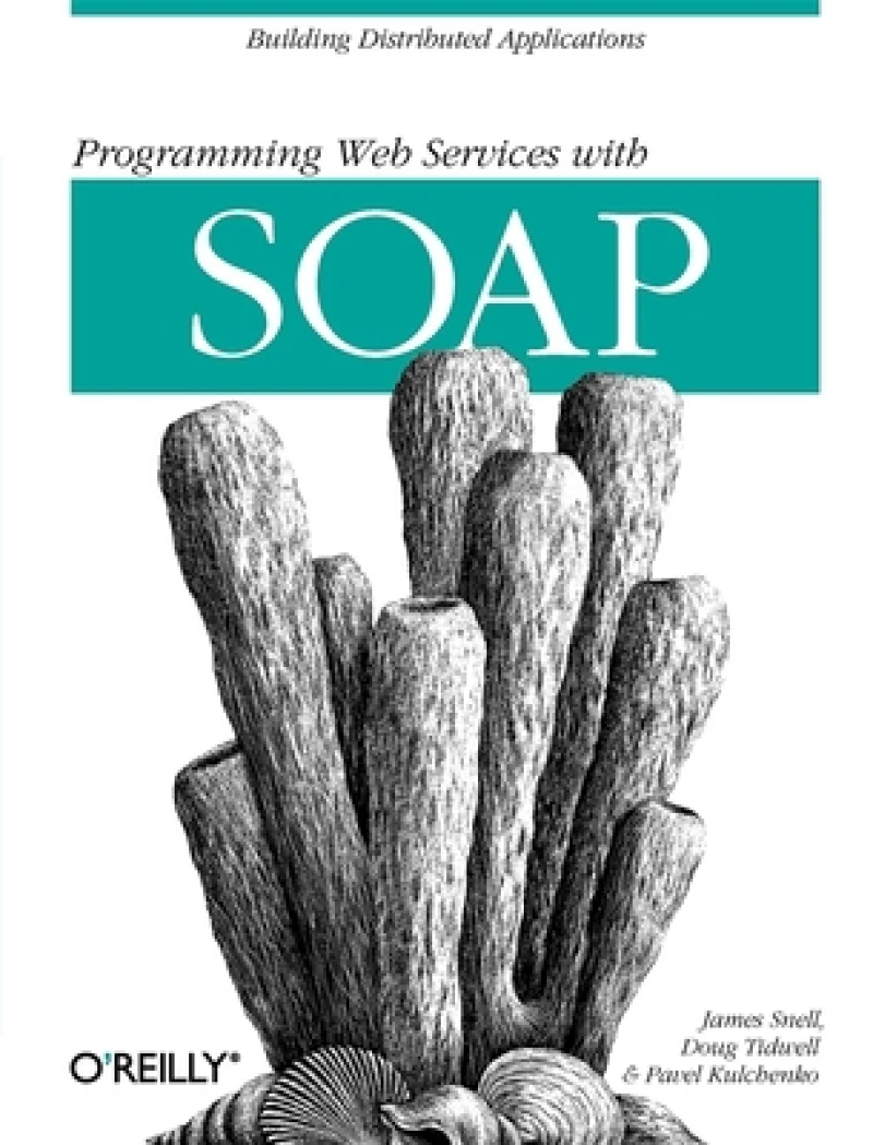 Programming Web Services with SOAP