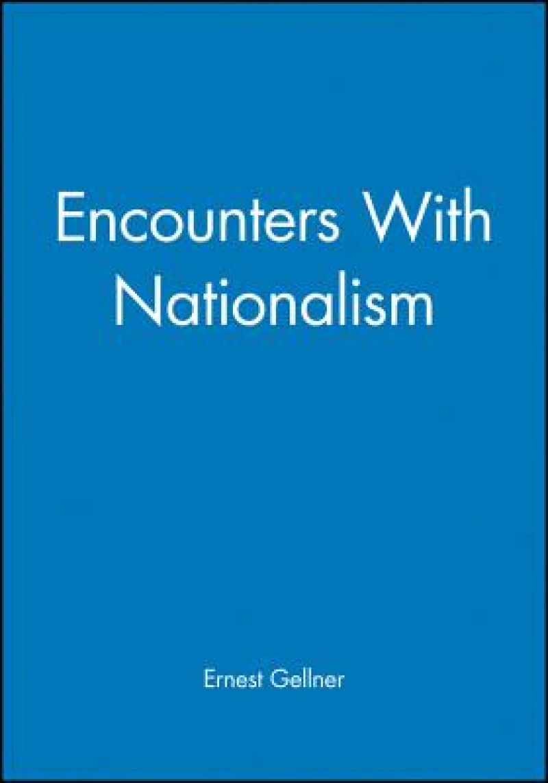 Encounters with Nationalism
