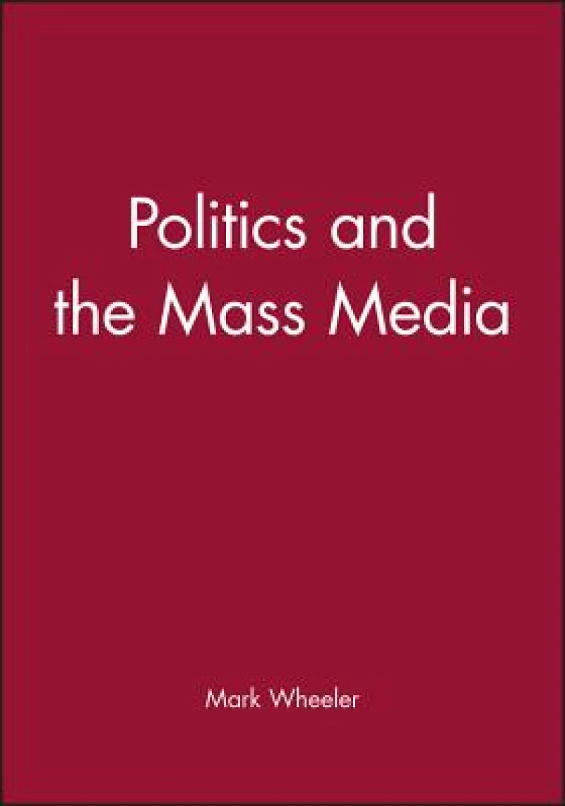 Politics and the Mass Media