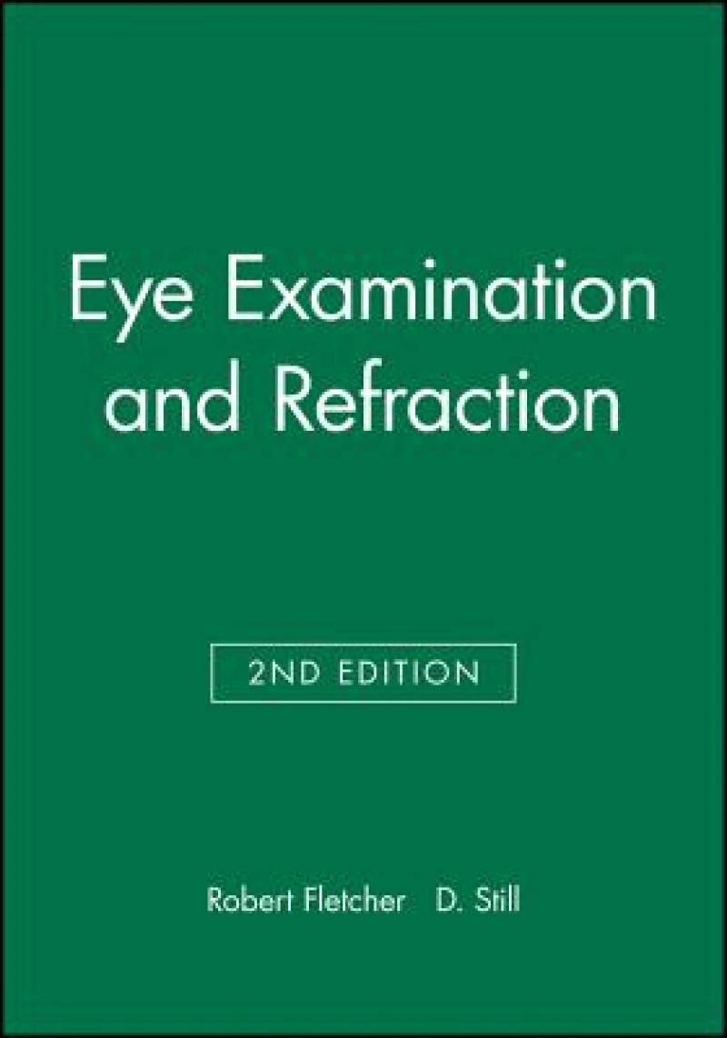 Eye Examination and Refraction