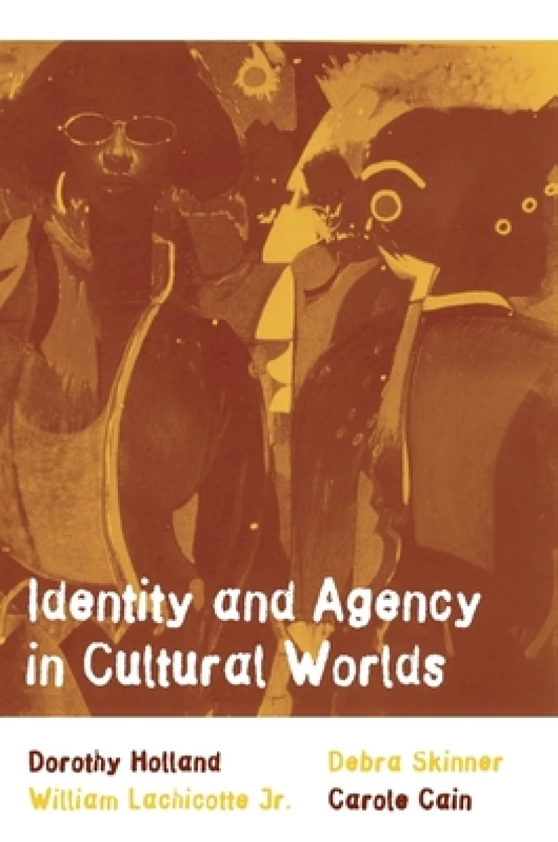 Identity and Agency in Cultural Worlds