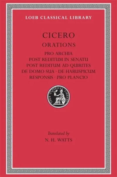 Pro Archia. Post Reditum in Senatu. Post Reditum ad Quirites. De Domo Sua. De Haruspicum Responsis. Pro Plancio