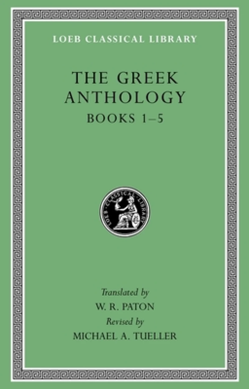 The Greek Anthology, Volume I