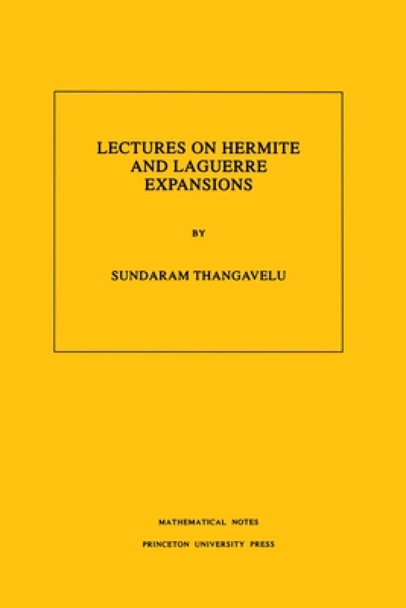 Lectures on Hermite and Laguerre Expansions