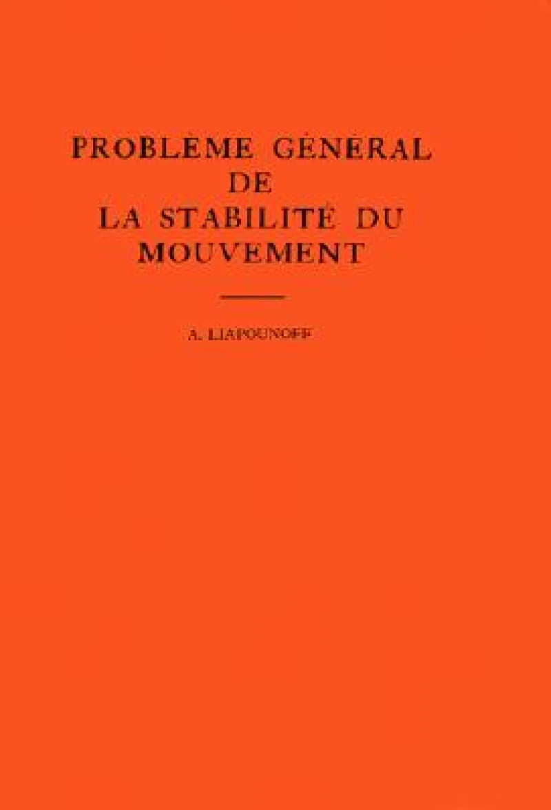 Probleme General de la Stabilite du Mouvement