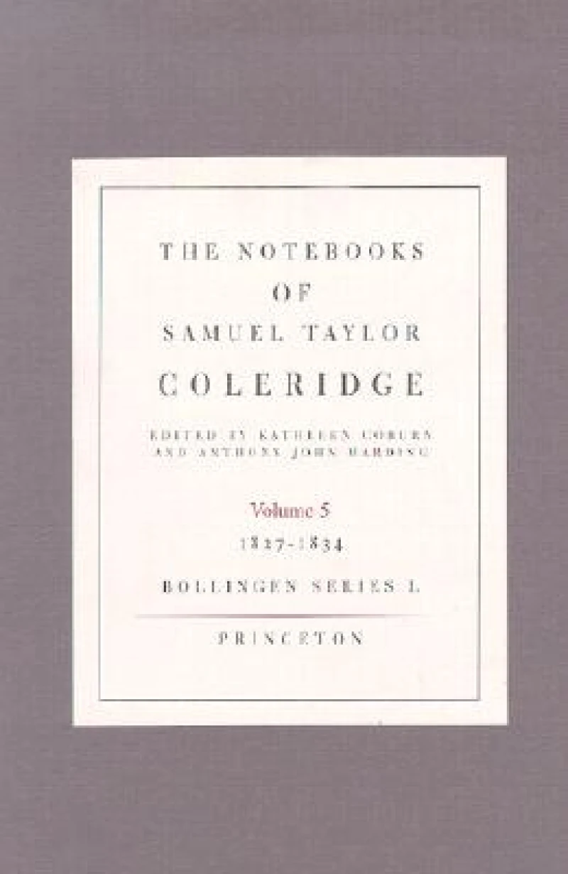 The Notebooks of Samuel Taylor Coleridge, Volume 5