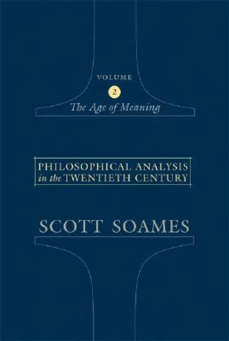 Philosophical Analysis in the Twentieth Century, Volume 2