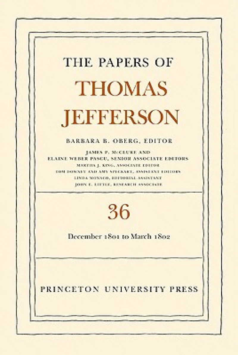 The Papers of Thomas Jefferson, Volume 36