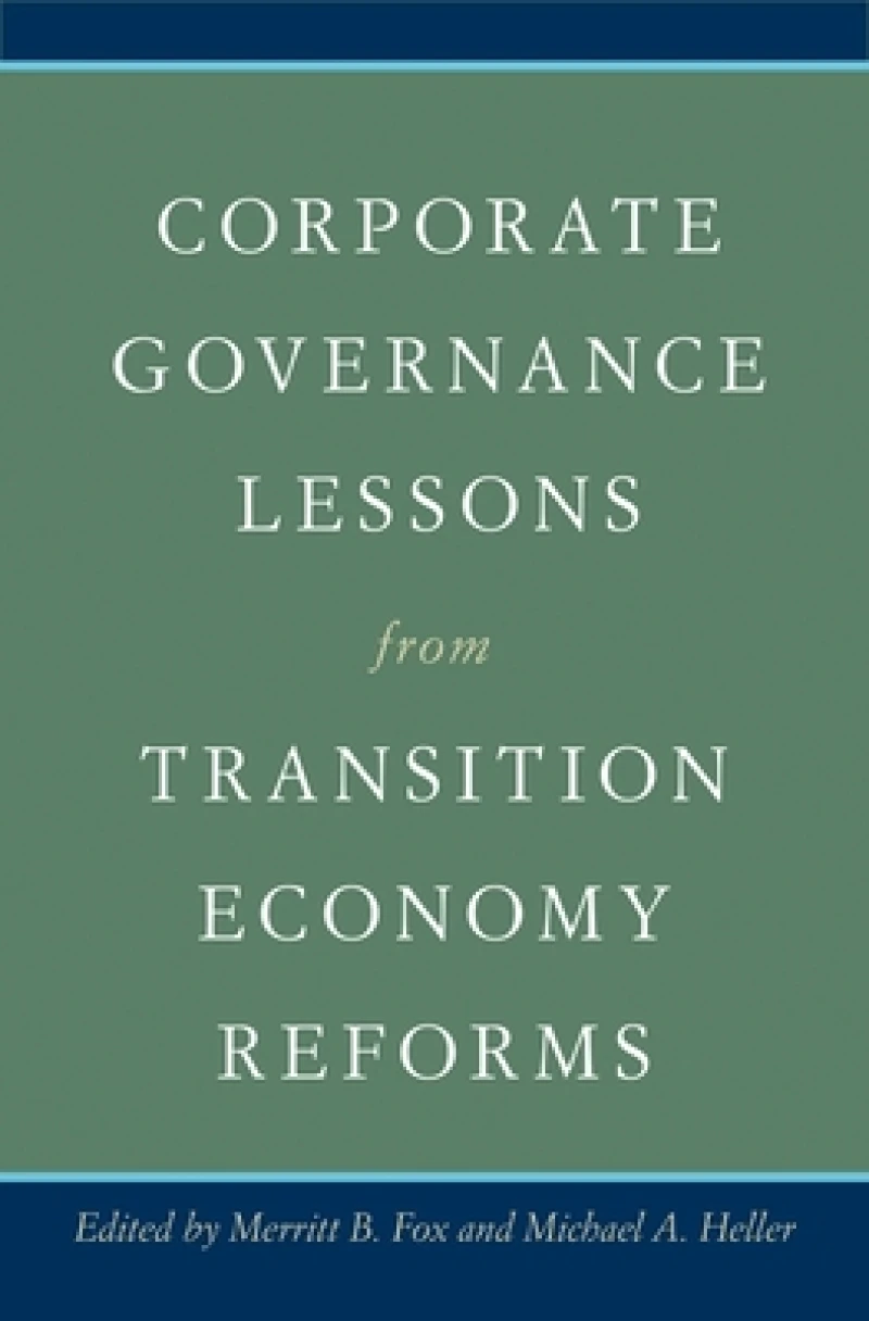 Corporate Governance Lessons from Transition Economy Reforms