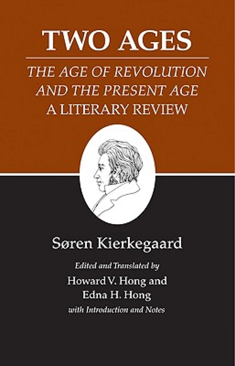 Two Ages: The Age of Revolution and the Present Age A Literary Review