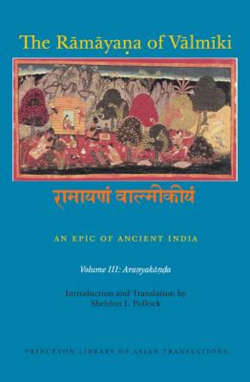 The Ramayana of Valmiki: An Epic of Ancient India, Volume III