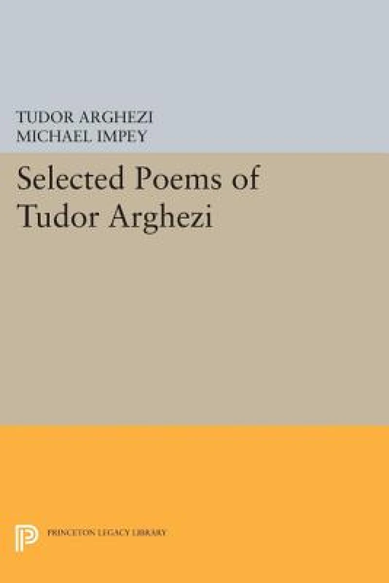 Selected Poems of Tudor Arghezi