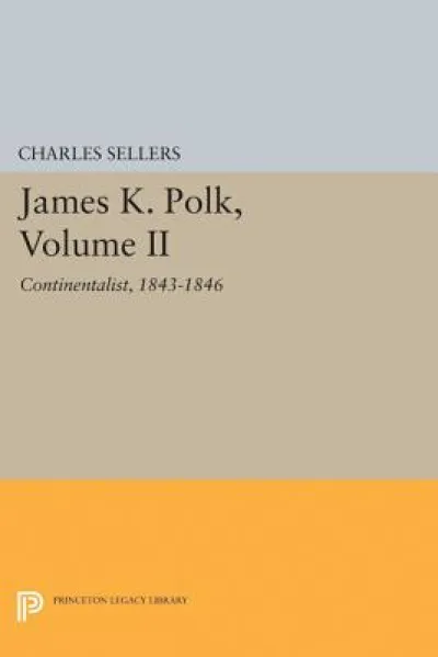 James K. Polk, Volume II