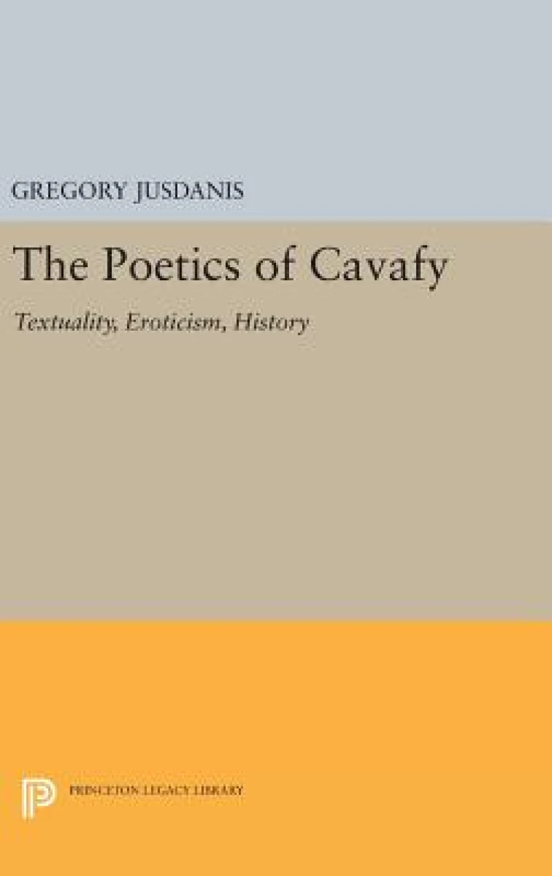 The Poetics of Cavafy