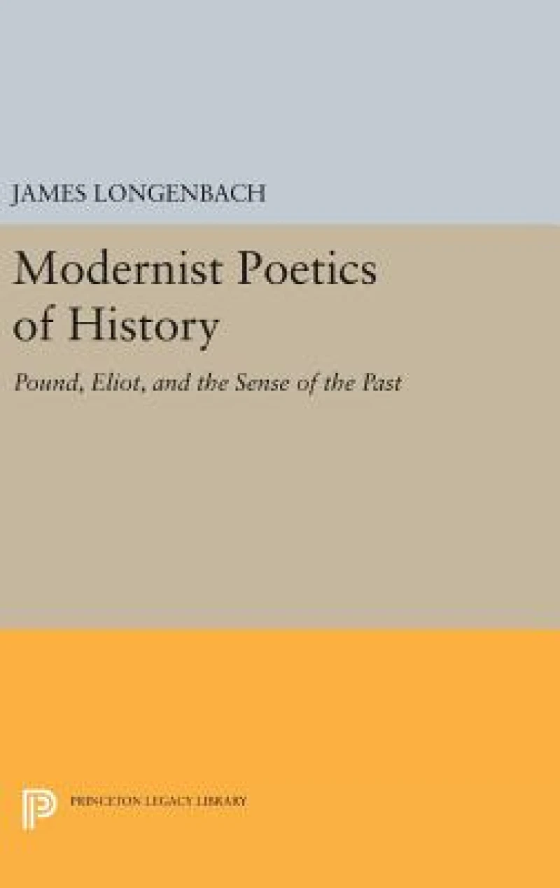 Modernist Poetics of History