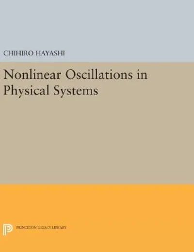 Nonlinear Oscillations in Physical Systems