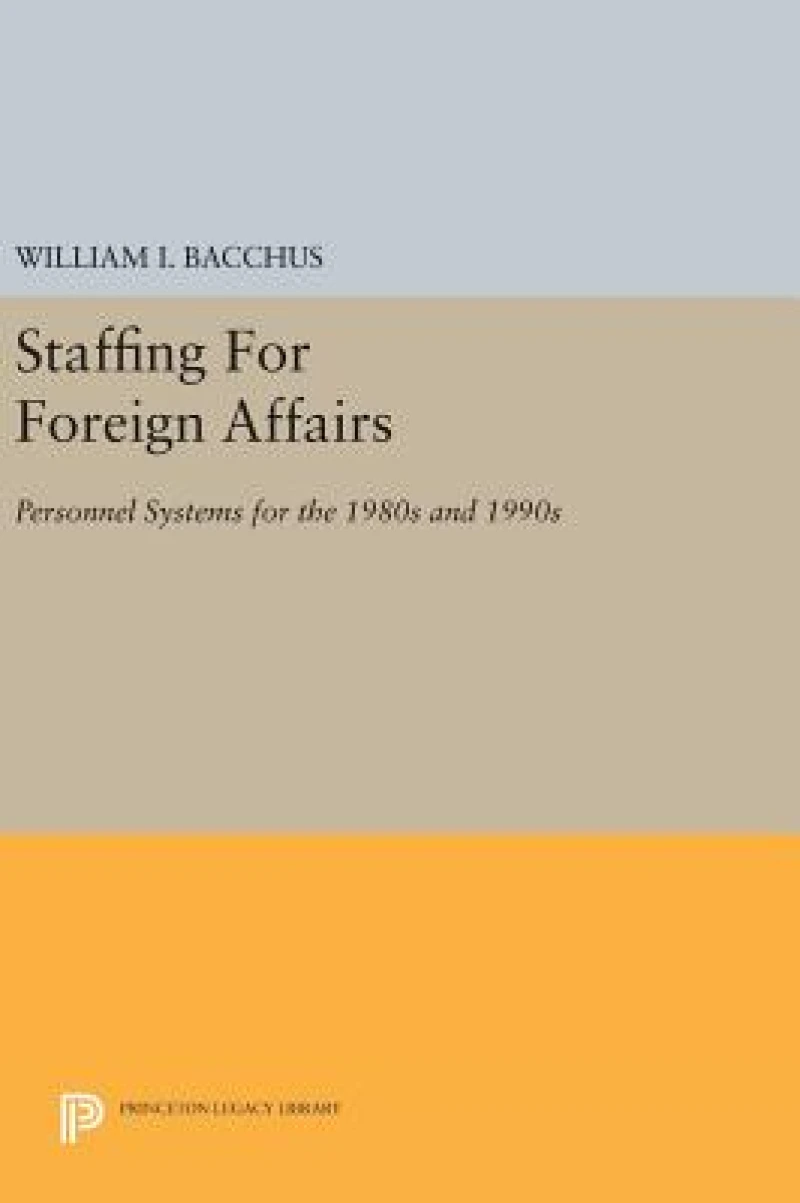 Staffing For Foreign Affairs