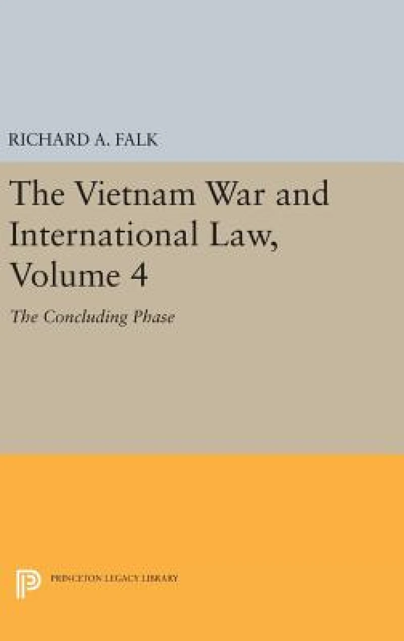 The Vietnam War and International Law, Volume 4
