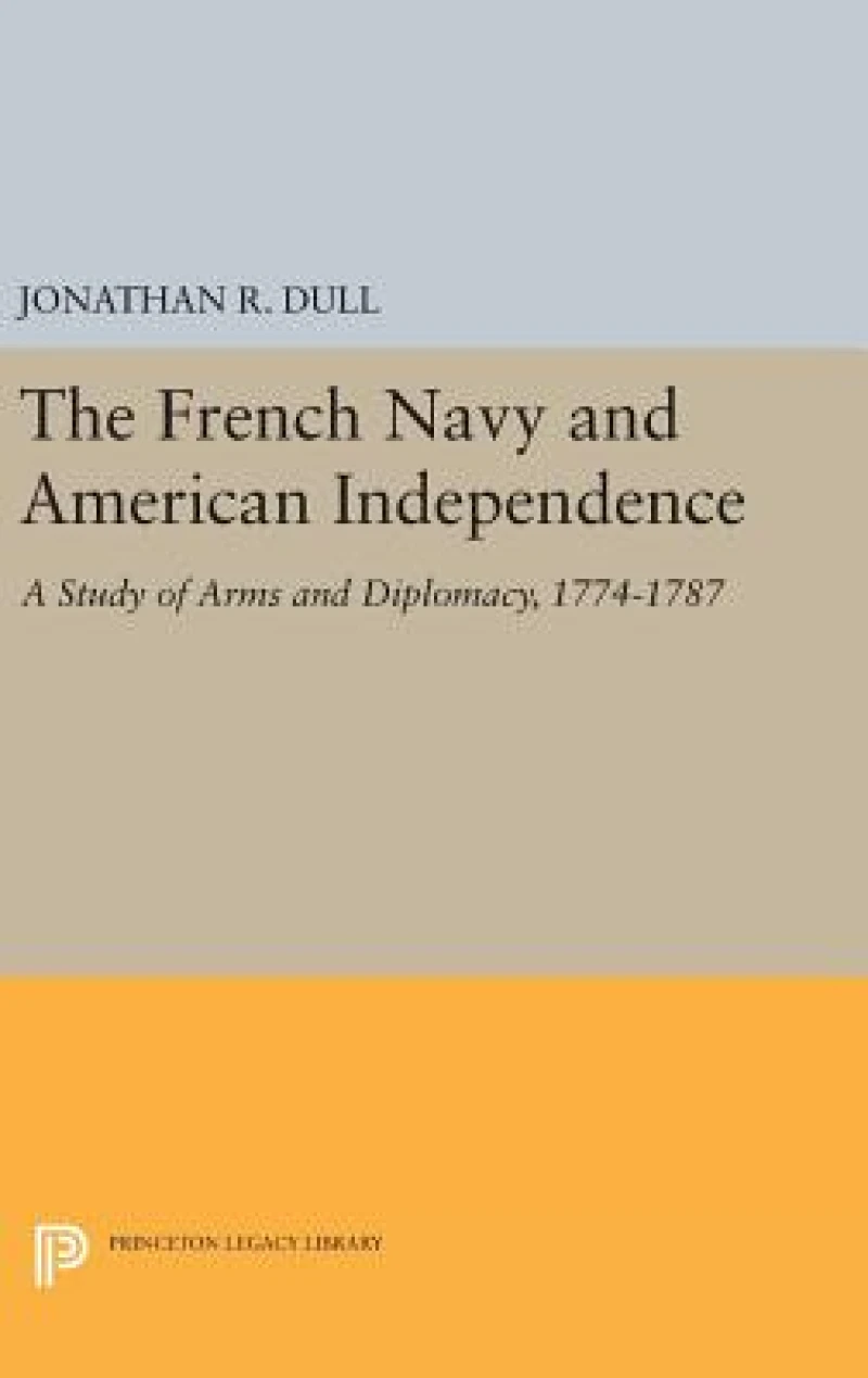 The French Navy and American Independence
