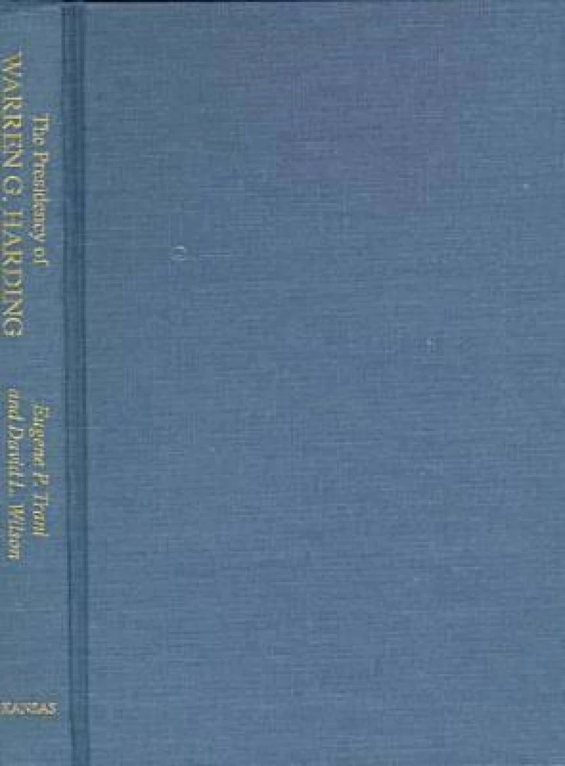 The Presidency of Warren G. Harding