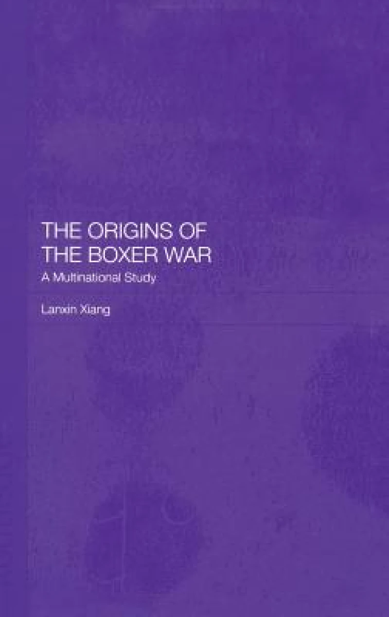 The Origins of the Boxer War