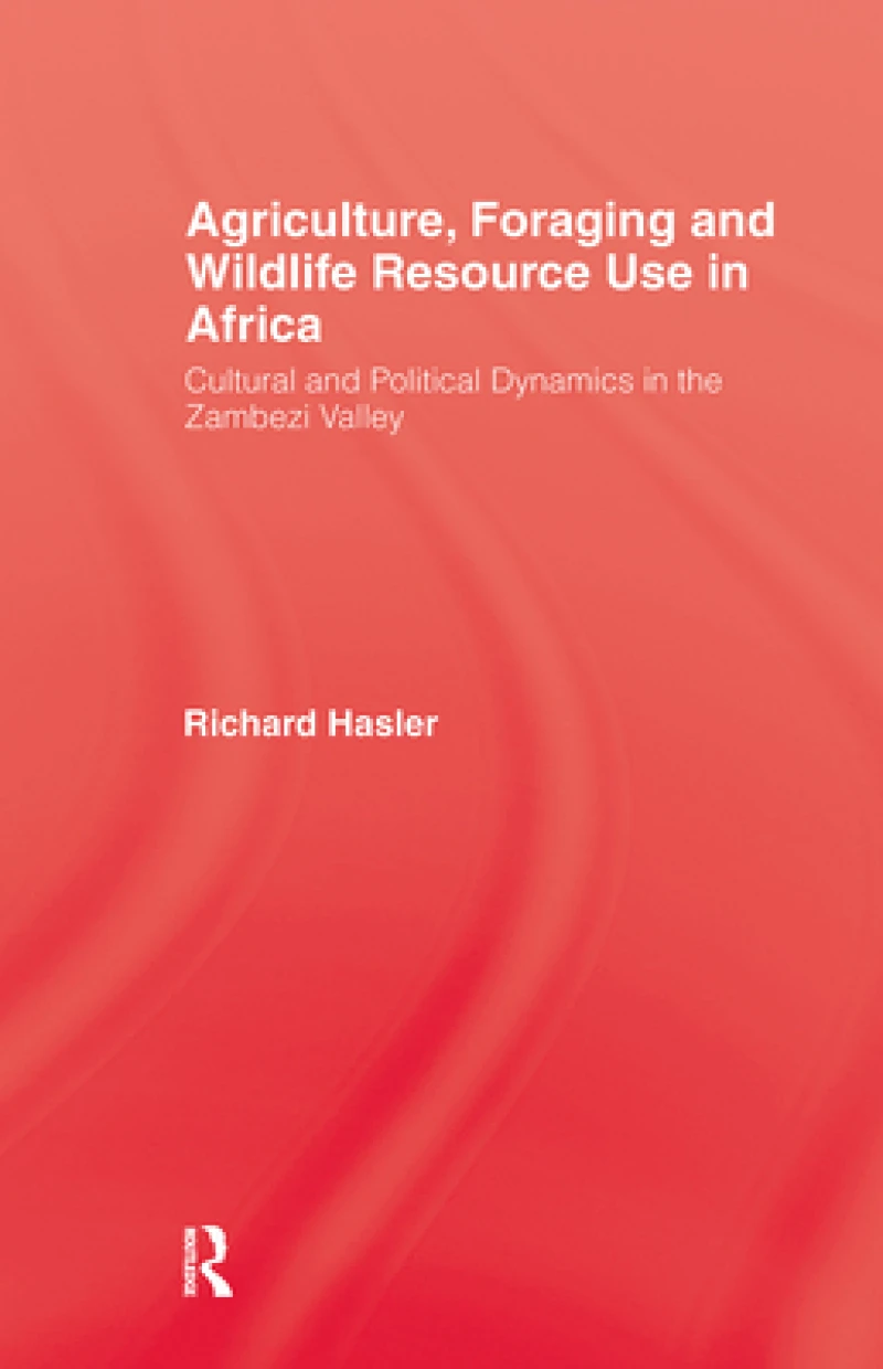 Agriculture, Foraging and Wildlife Resource Use in Africa