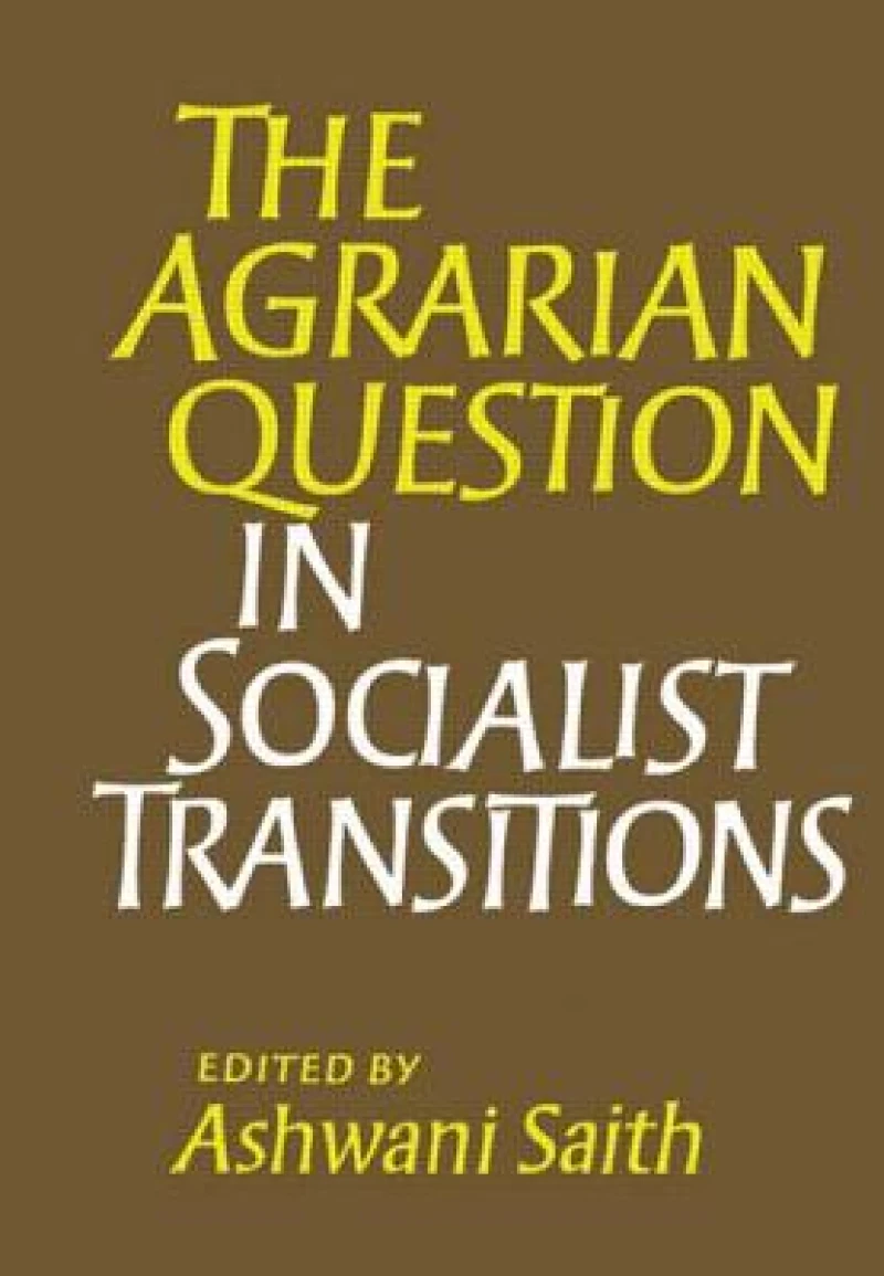 The Agrarian Question in Socialist Transitions