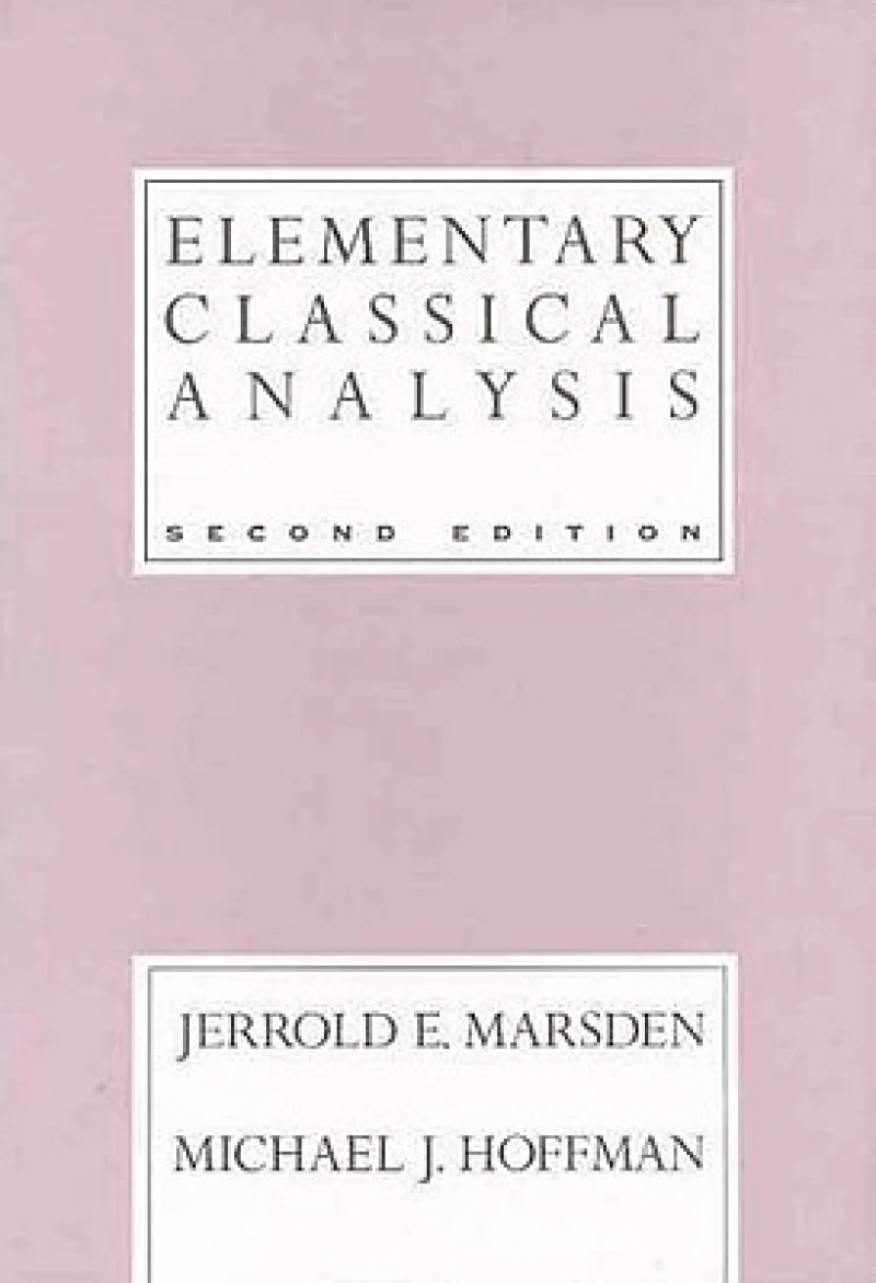 Elementary Classical Analysis