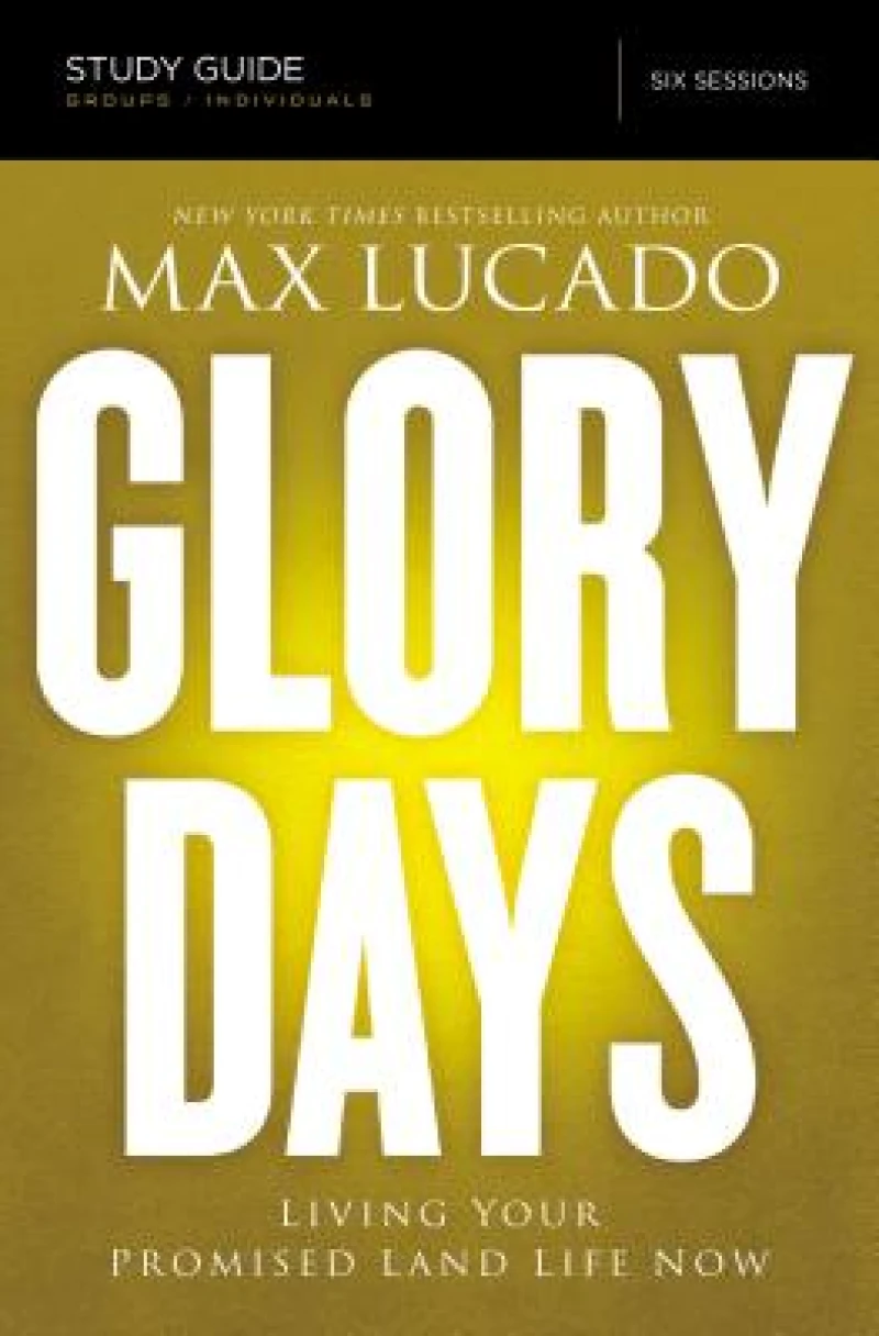 Glory Days Bible Study Guide