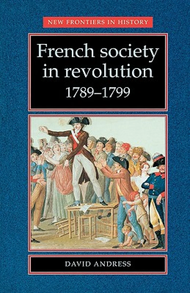 French Society in Revolution 1789–1799