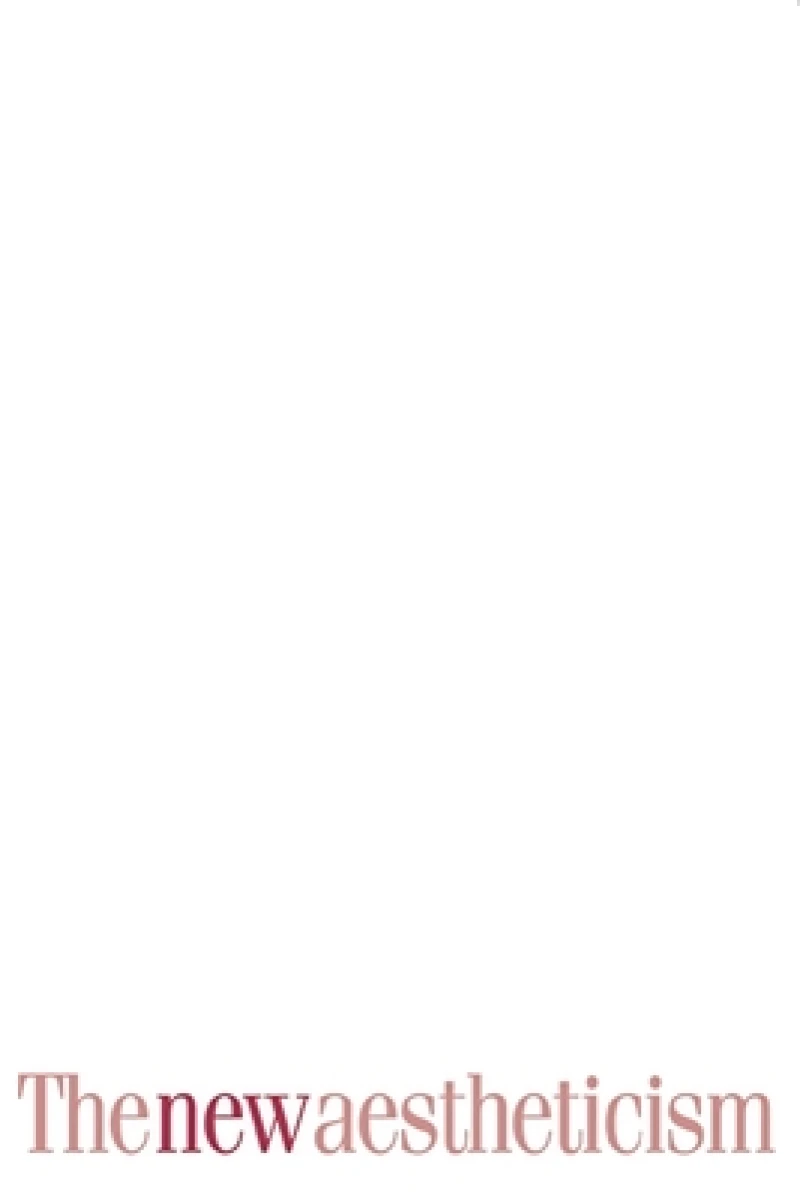 The New Aestheticism