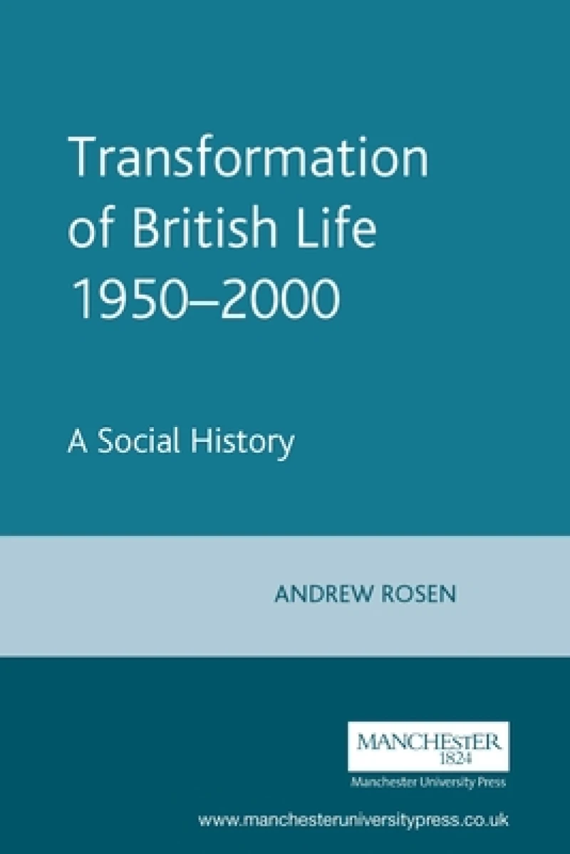 Transformation of British Life 1950–2000