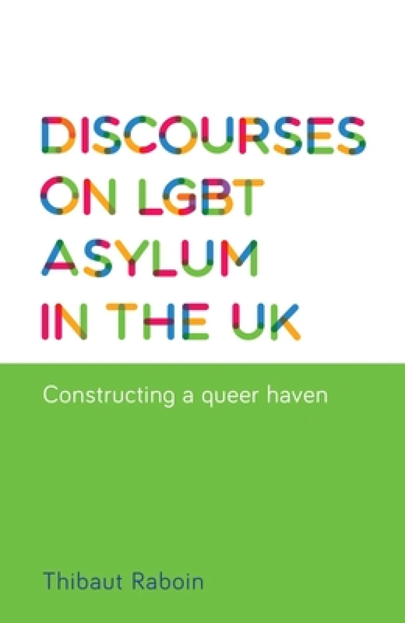 Discourses on Lgbt Asylum in the Uk