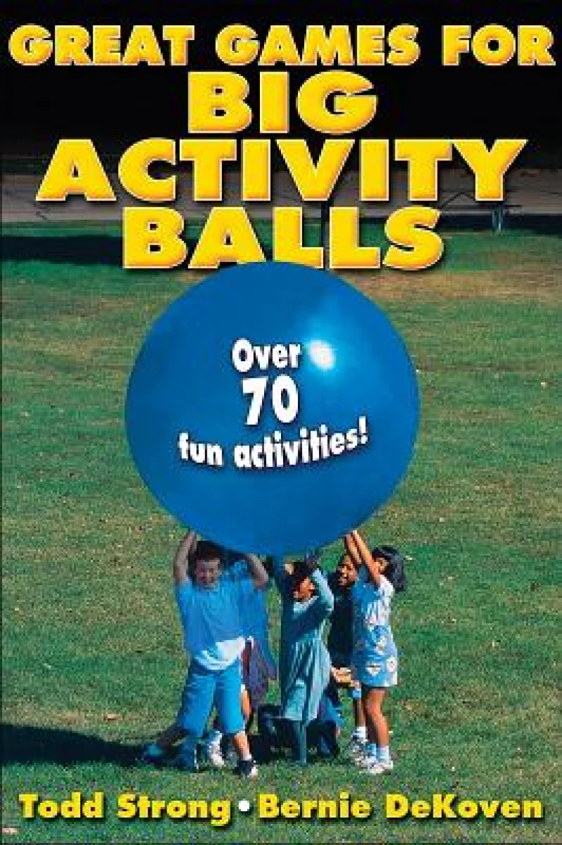 Great Games for Big Activity Balls