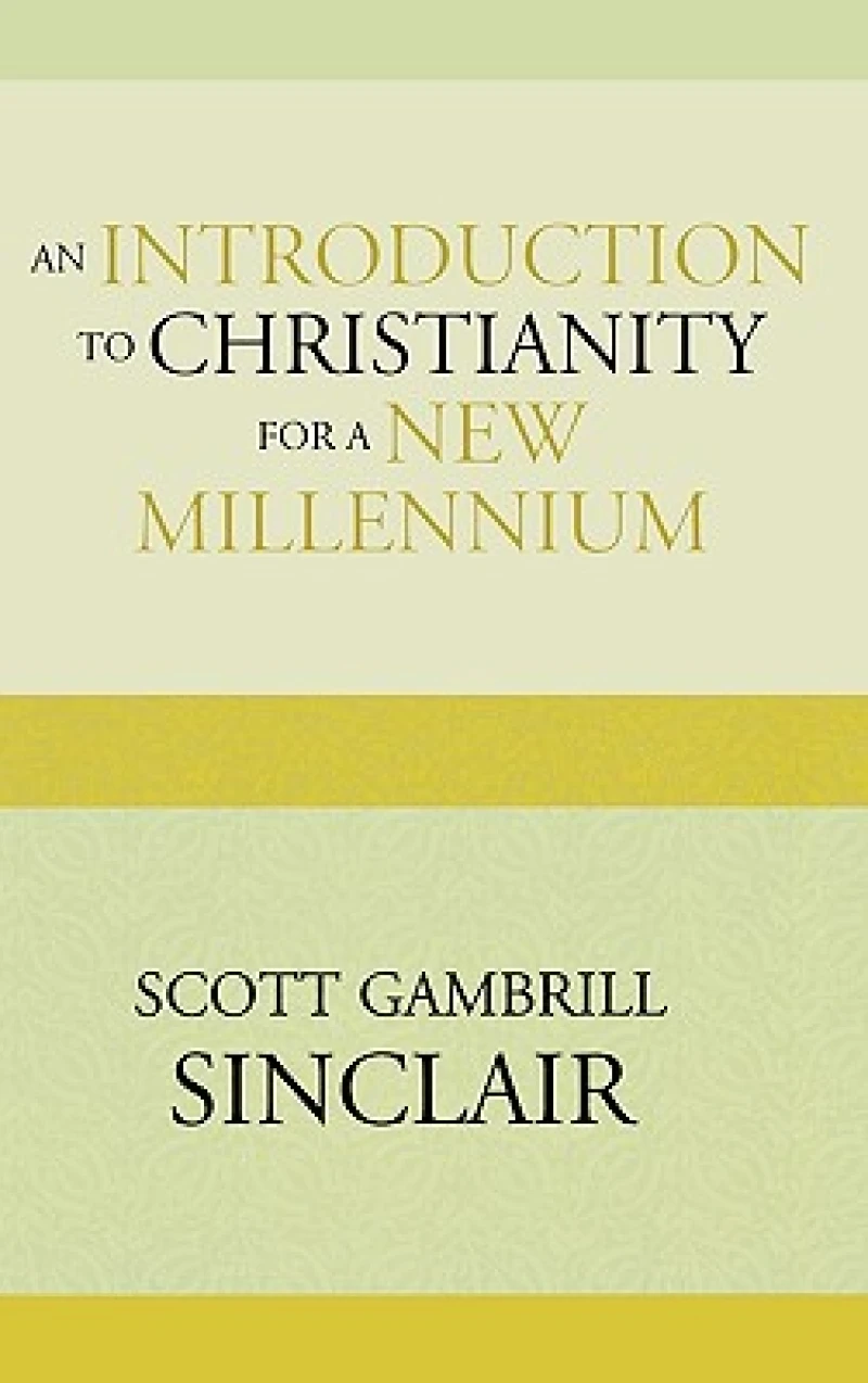 An Introduction to Christianity for a New Millennium