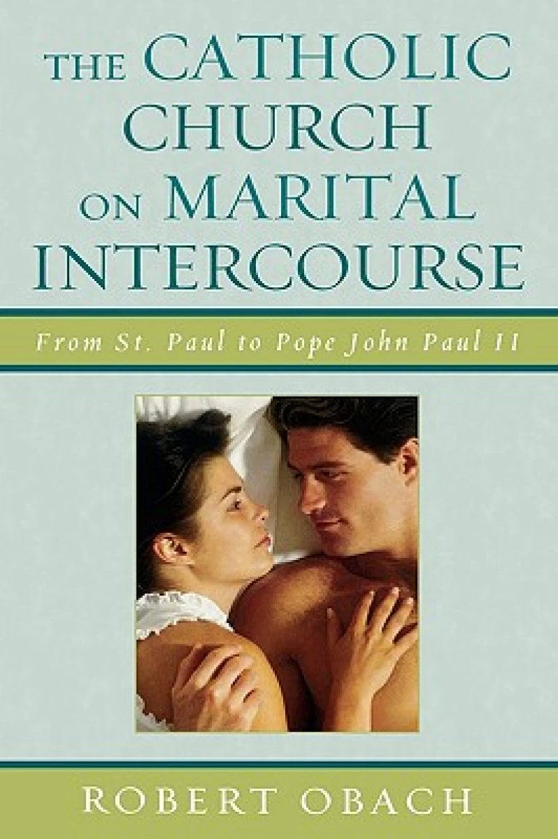 The Catholic Church on Marital Intercourse
