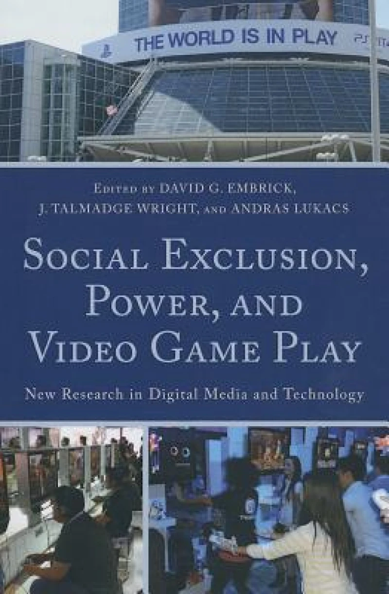 Social Exclusion, Power, and Video Game Play
