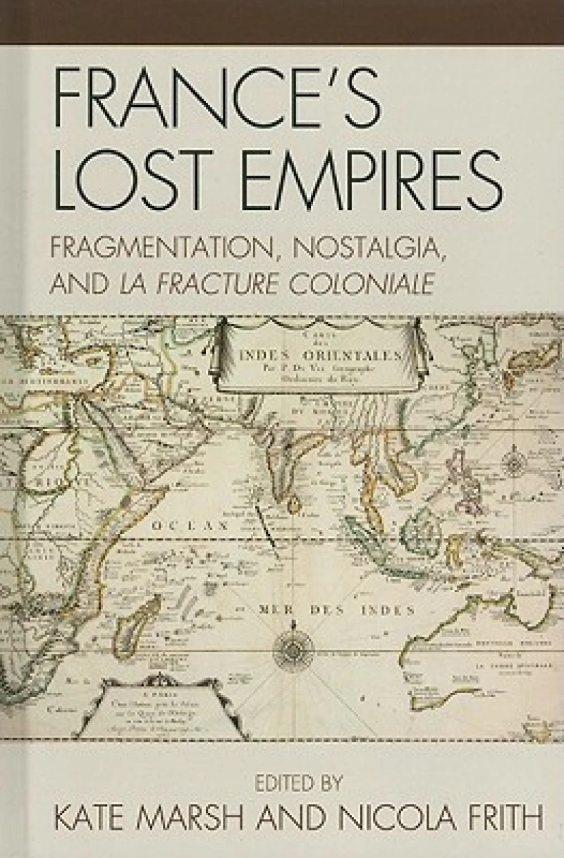 France's Lost Empires